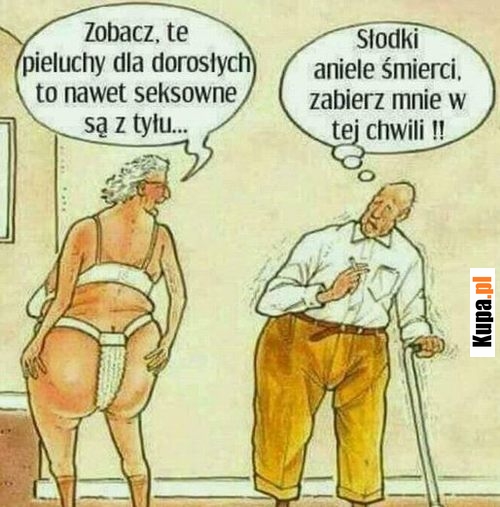 Te pieluchy dla dorosłych, to nawet seksowne są z tyłu...