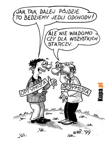 Optymista vs pesymista Optymista vs pesymista