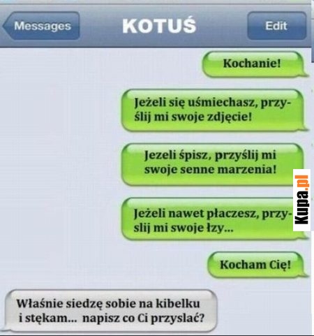 Jeśli się uśmiechasz, przyślij mi swoje zdjęcie...