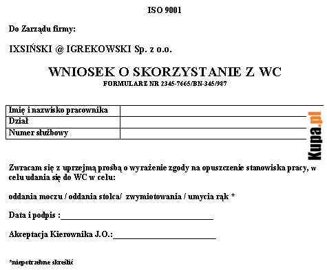 Nowe wymogi w korporacjach. Wniosek o skorzystanie z toalety wc Nowe wymogi w korporacjach. Wniosek o skorzystanie z toalety wc