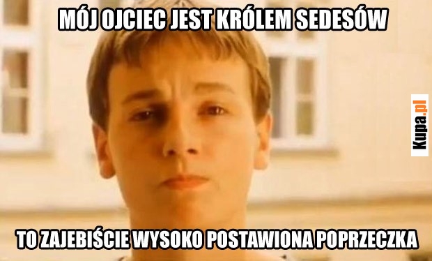 Mój ojciec jest królem sedesów...