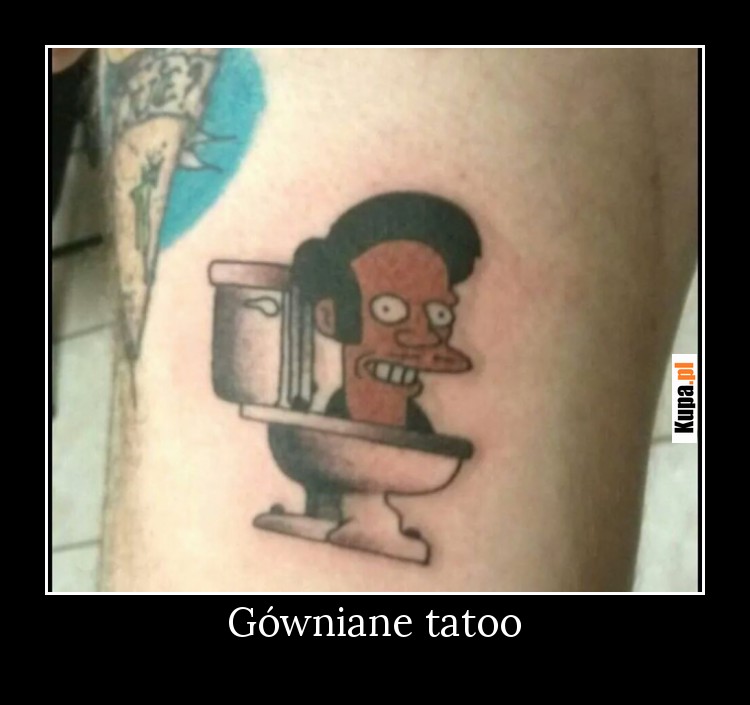 Gówniane tatoo